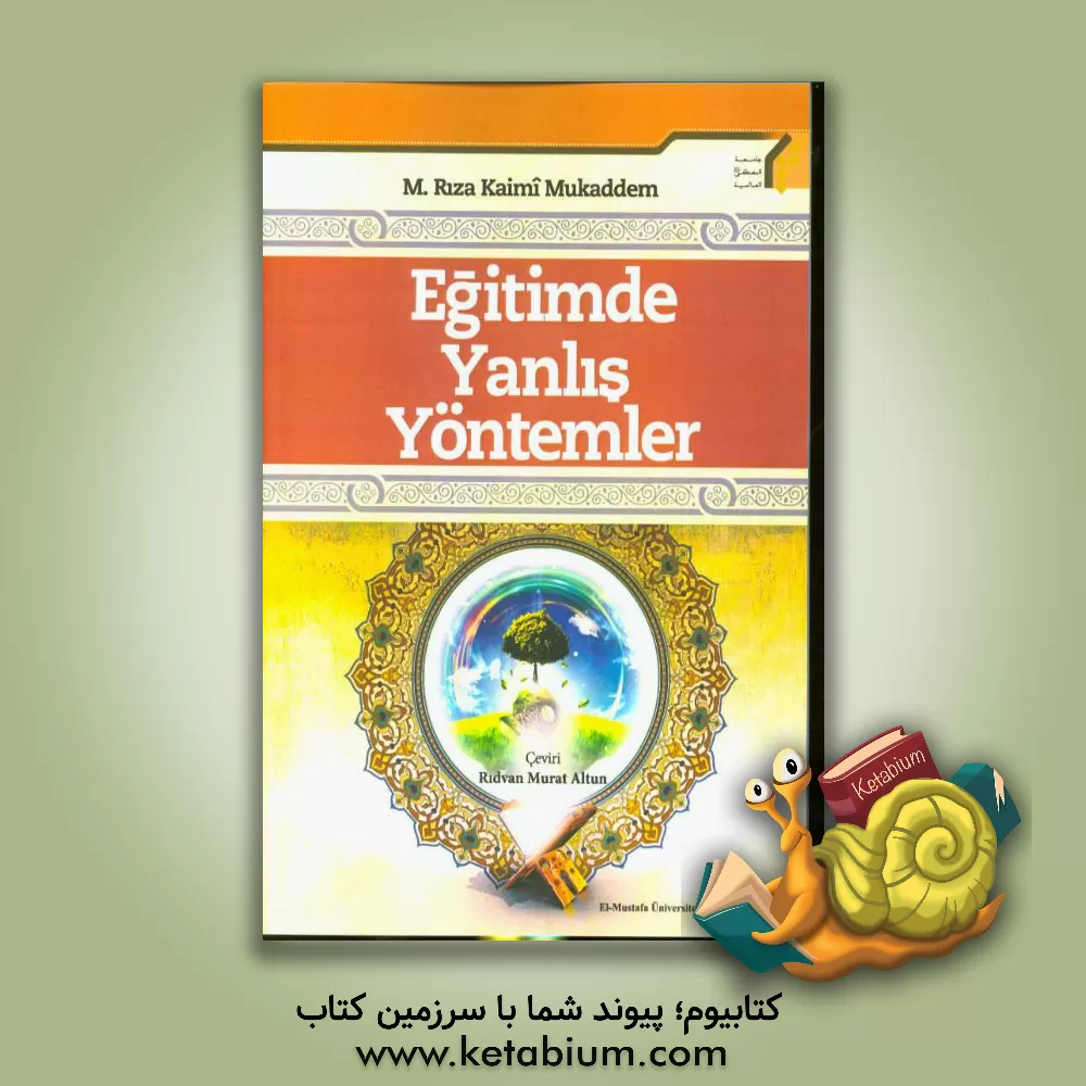 کتاب روش های آسیب زا در تربیت (به زبان ترکی استانبولی) اثر محمدرضا قائمی‌مقدم