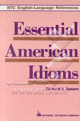 کتاب Essential American Idioms اثر Richard A. Spears