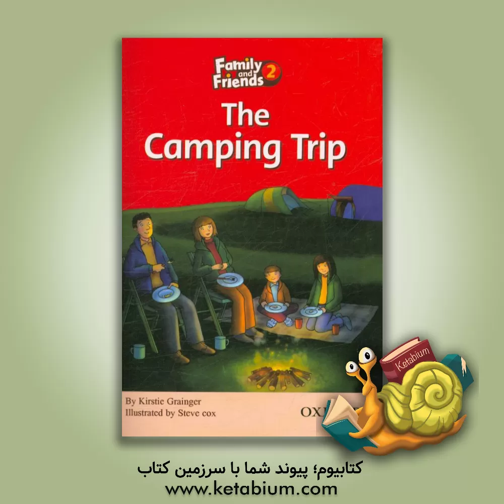 کتاب Family and friends 2: the camping trip اثر Kirstie Grainger