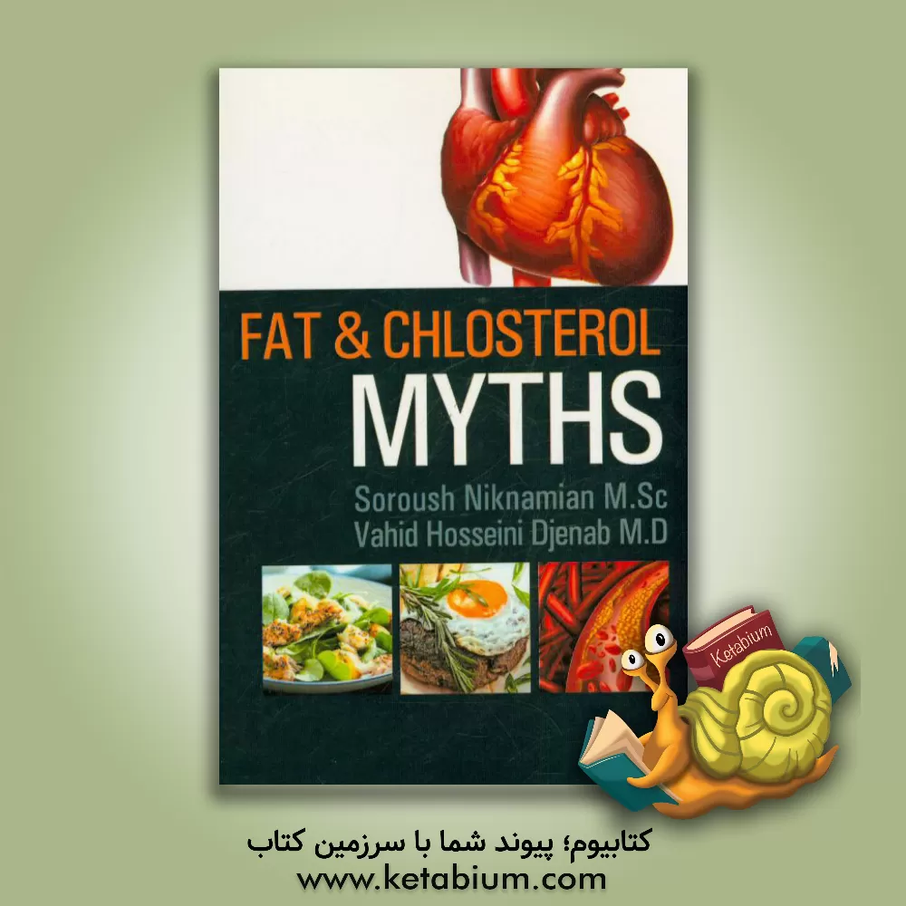 کتاب Fat & chlosterol myths اثر وحید حسینی‌جناب