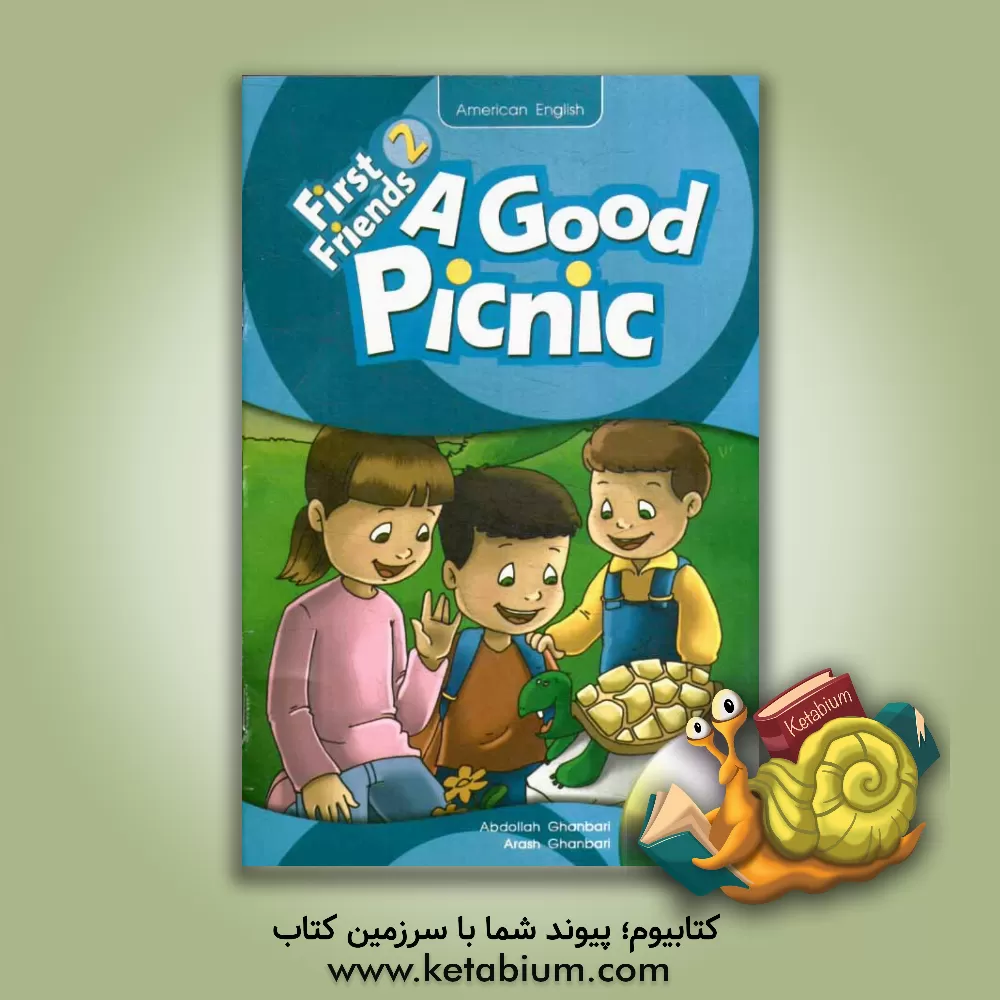 کتاب First friends (2) reader: a good picnic اثر عبدالله قنبری