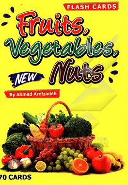 کتاب Fruits, vegetables, nuts: flash cards 70 cards اثر احمد عارف‌زاده