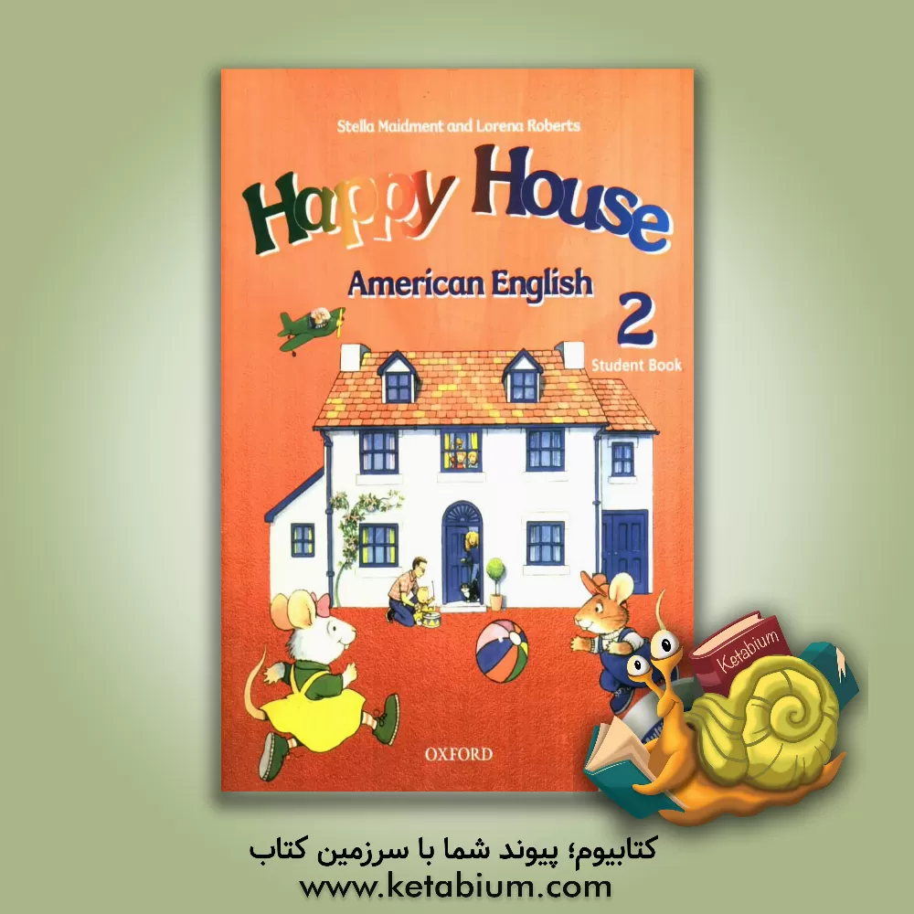 کتاب Happy house: American English 2 student book اثر Stella Maidment