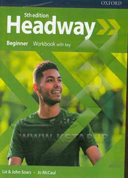 کتاب Headway beginner work book 5 edition اثر John Soars