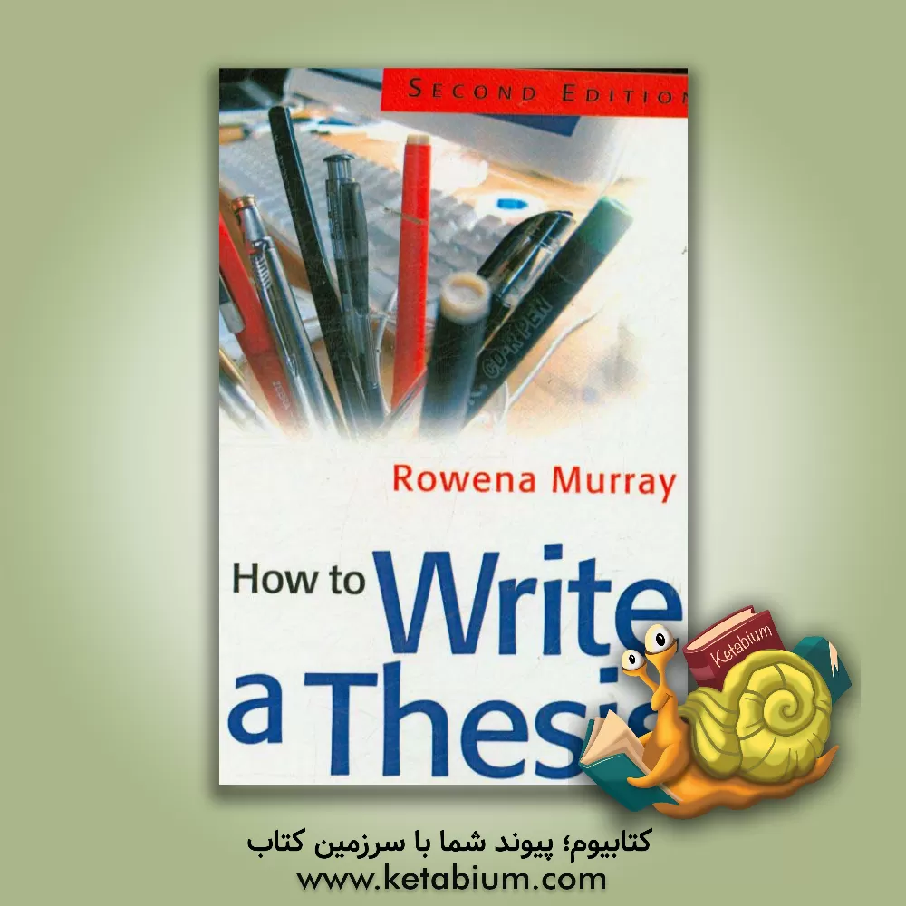 کتاب How to write a thesis اثر Rowena Murray
