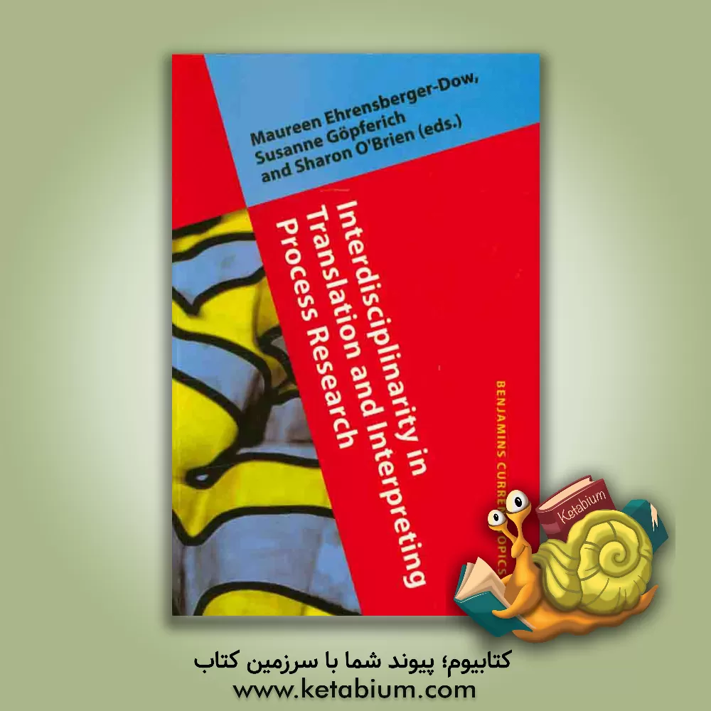 کتاب Interdisciplinarity in translation and interpreting process research |اثر Maureen Ehrensberger-Dow
