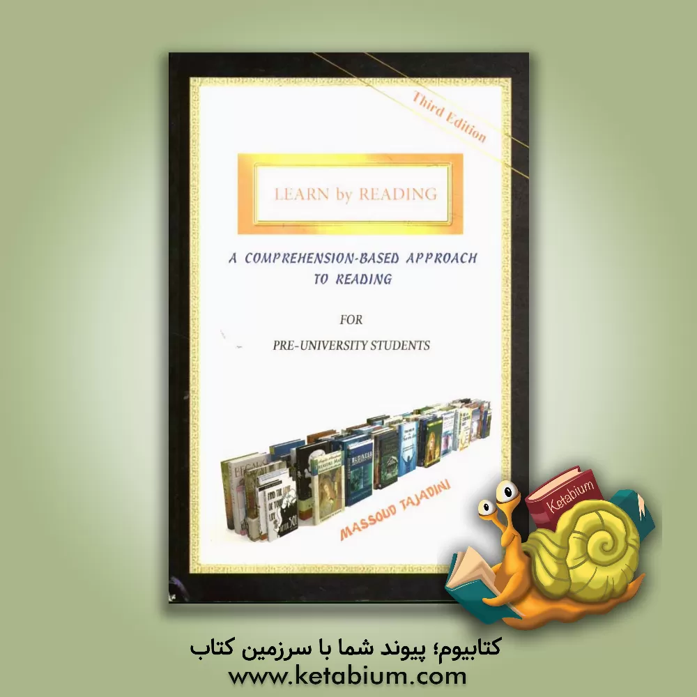 کتاب Learn by reading: a comprehension-based approach to learning English: for pre-university students اثر مسعود تاج‌الدینی