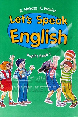 کتاب Let's speak English 1: pupil's book اثر Ritsuko Nakata