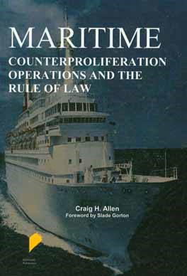 کتاب Maritime counterproliferation operations and the rule of law اثر Craig H. Allen