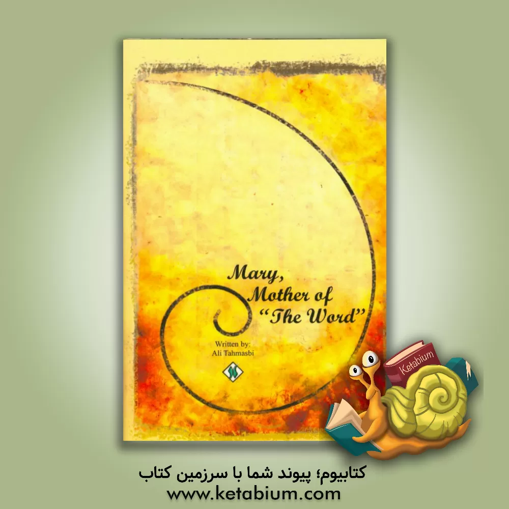 کتاب Mary, mother of "the word" اثر علی طهماسبی