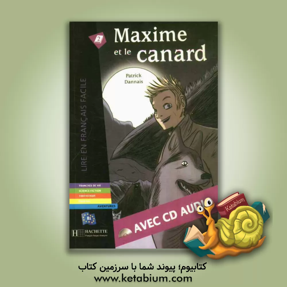 کتاب Maxime et le canard اثر Patrick Dannais