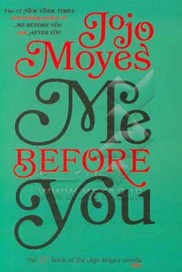 کتاب Me before you اثر Moyes Jojo