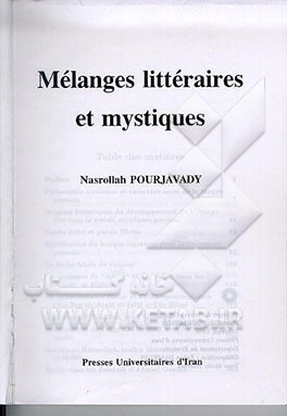 کتاب Melanges Litteraires Et Mystiques اثر نصرالله پورجوادی