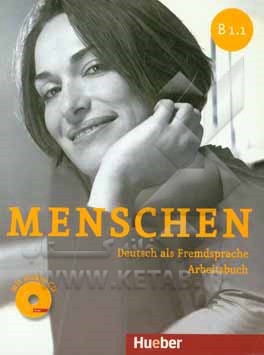 کتاب Menschen: Deutsch als fremdsprache - arbeitsbuch B1.1 اثر Angela Pude