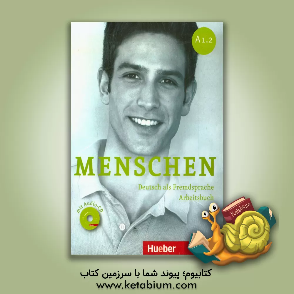 کتاب Menschen: Deutsch als fremdsprache arbeitsbuch A 1.2 اثر Angela Pude