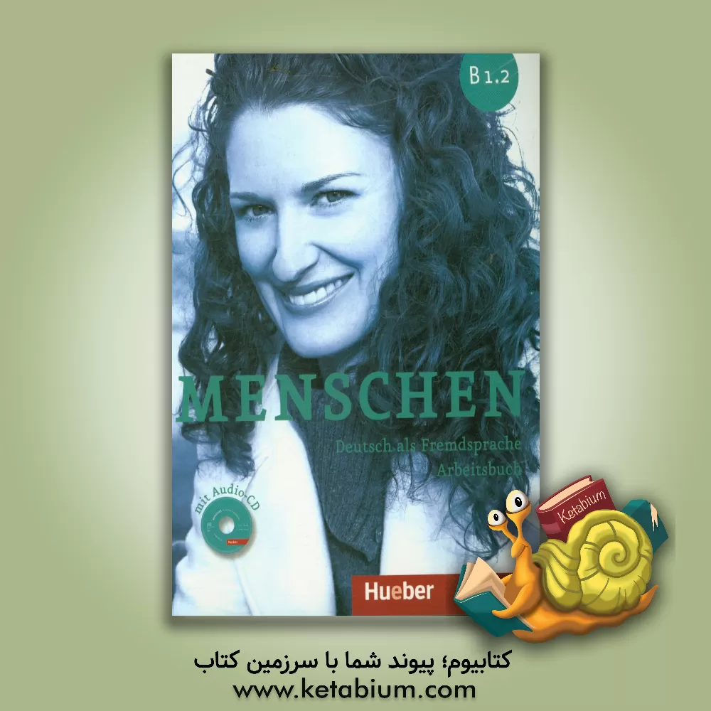 کتاب Menschen: Deutsch als fremdsprache arbeitsbuch B1.2 اثر Angela Pude
