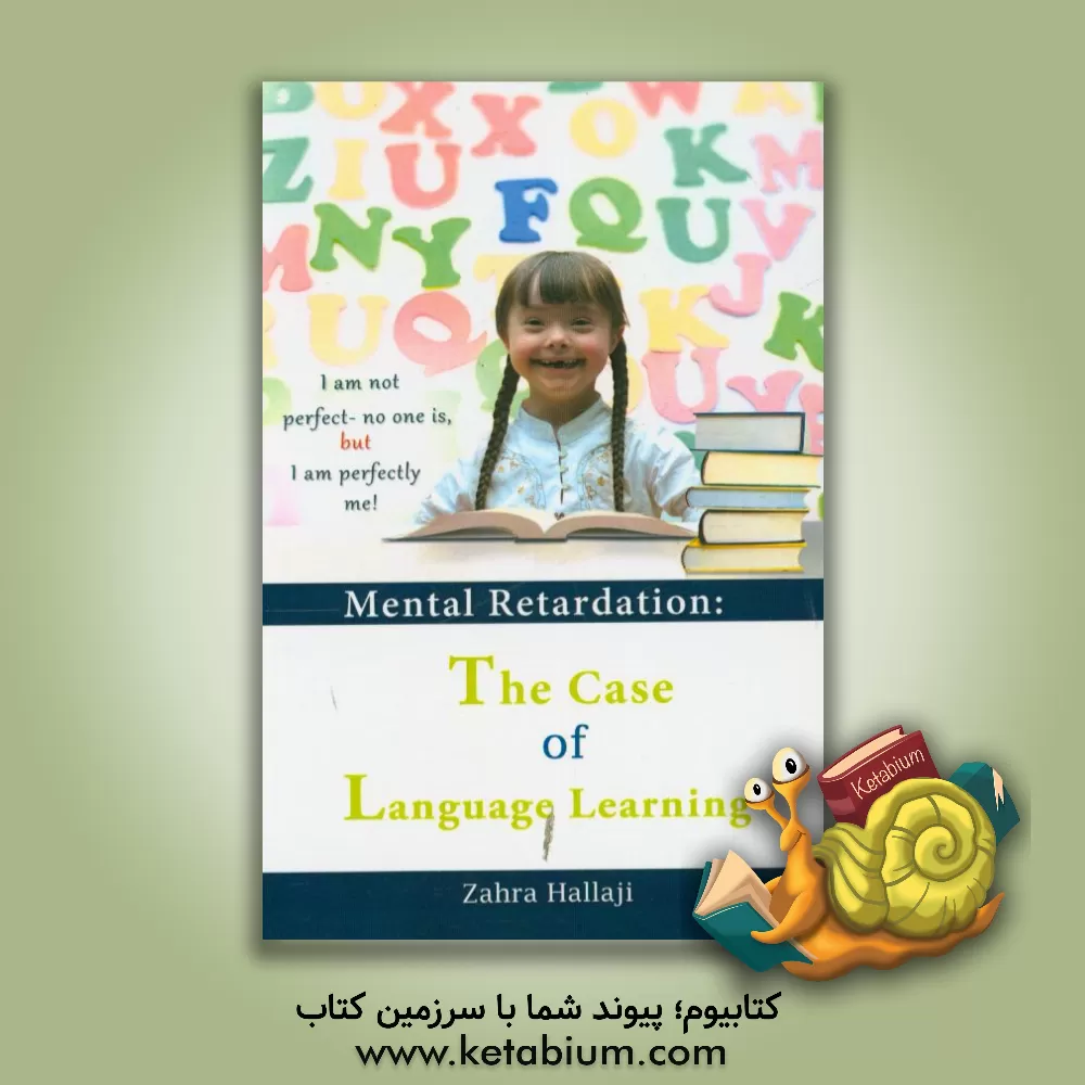 کتاب Mental retardation: the case of language learning اثر زهرا حلاجی