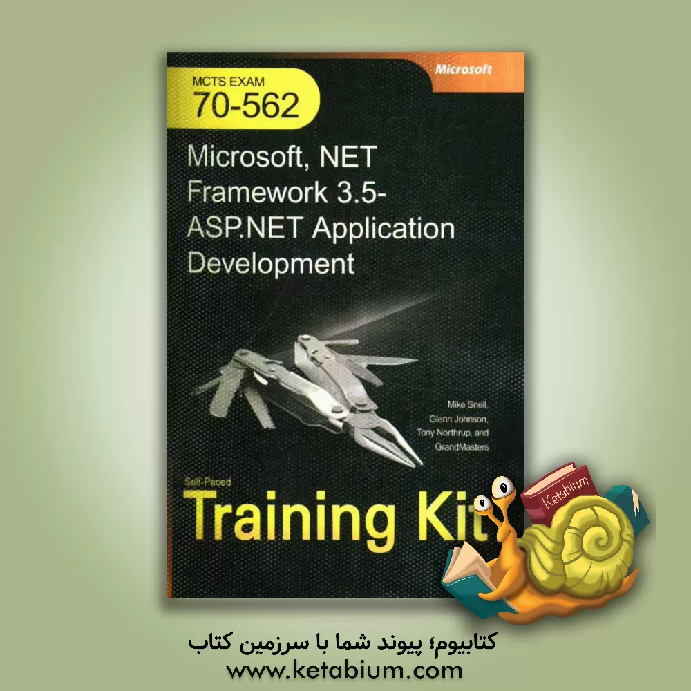 کتاب Microsoft .NET framework 3.5 ASP.NET application development exam: 70-562 اثر Glenn Johnson