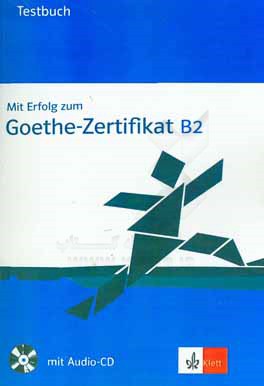 کتاب Mit erfolg zum goeth-zertifikat B2: testbuch اثر Barbara Bauer-hutz