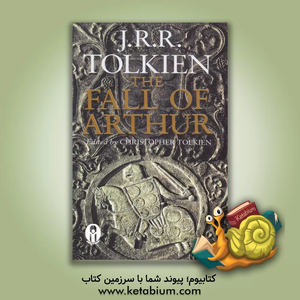 کتاب The Fall of Arthur اثر J.R.R. Tolkien