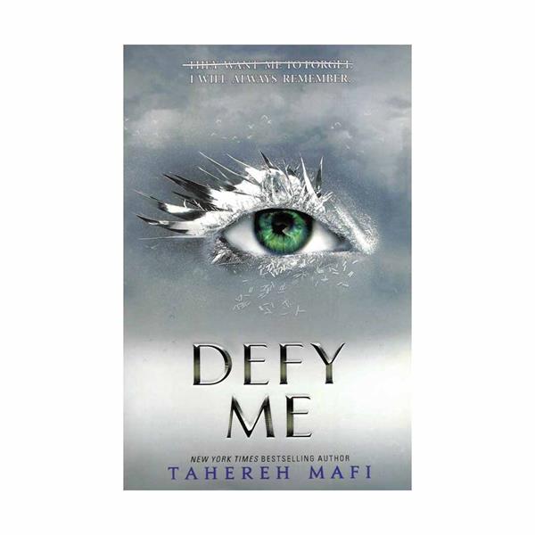 کتاب Defy Me - Shatter Me 5 اثر tahereh Mafi
