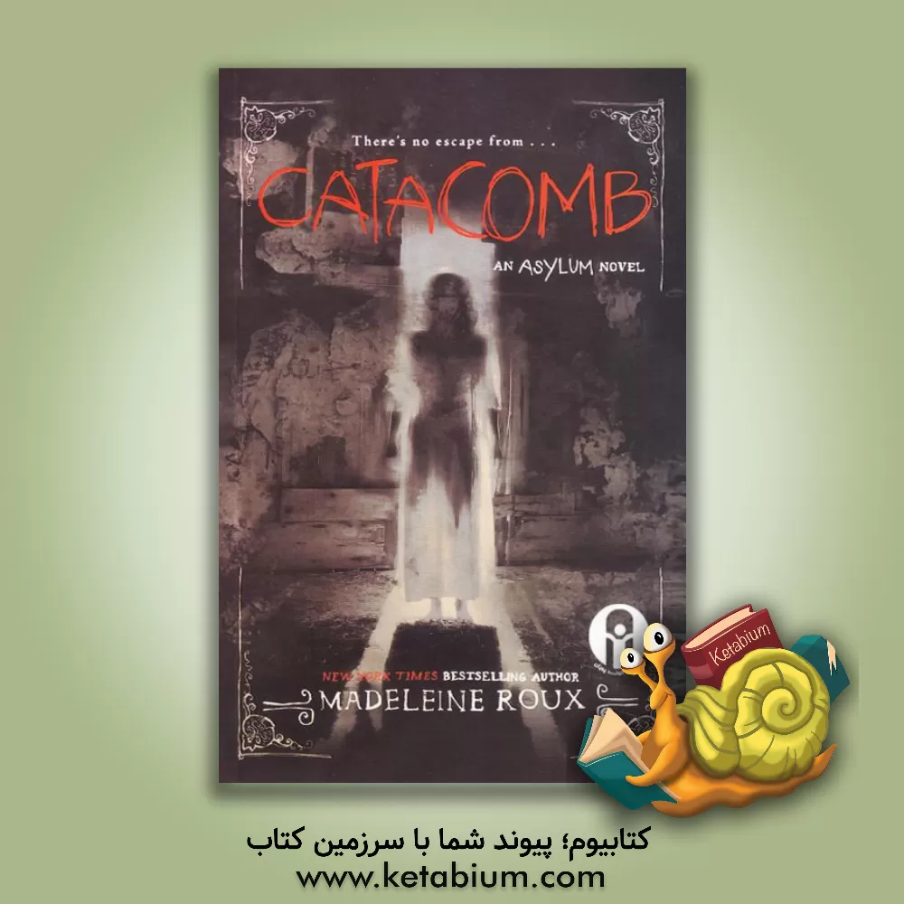 کتاب Catacomb - Asylum 3 اثر Madeleine Roux