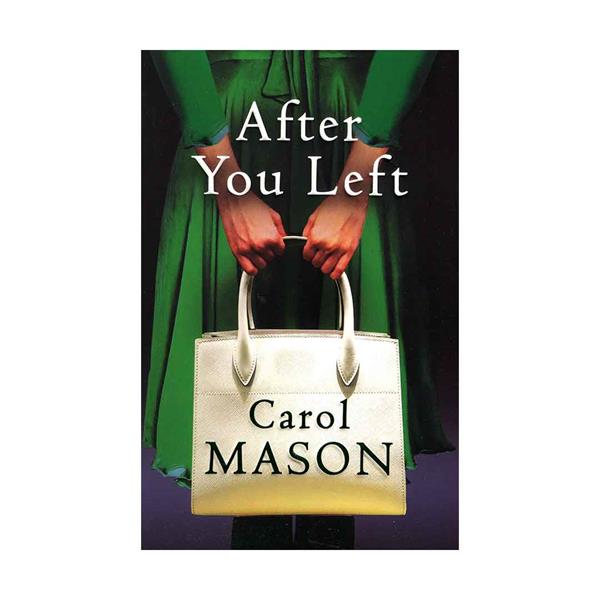کتاب After You Left اثر Carol Mason