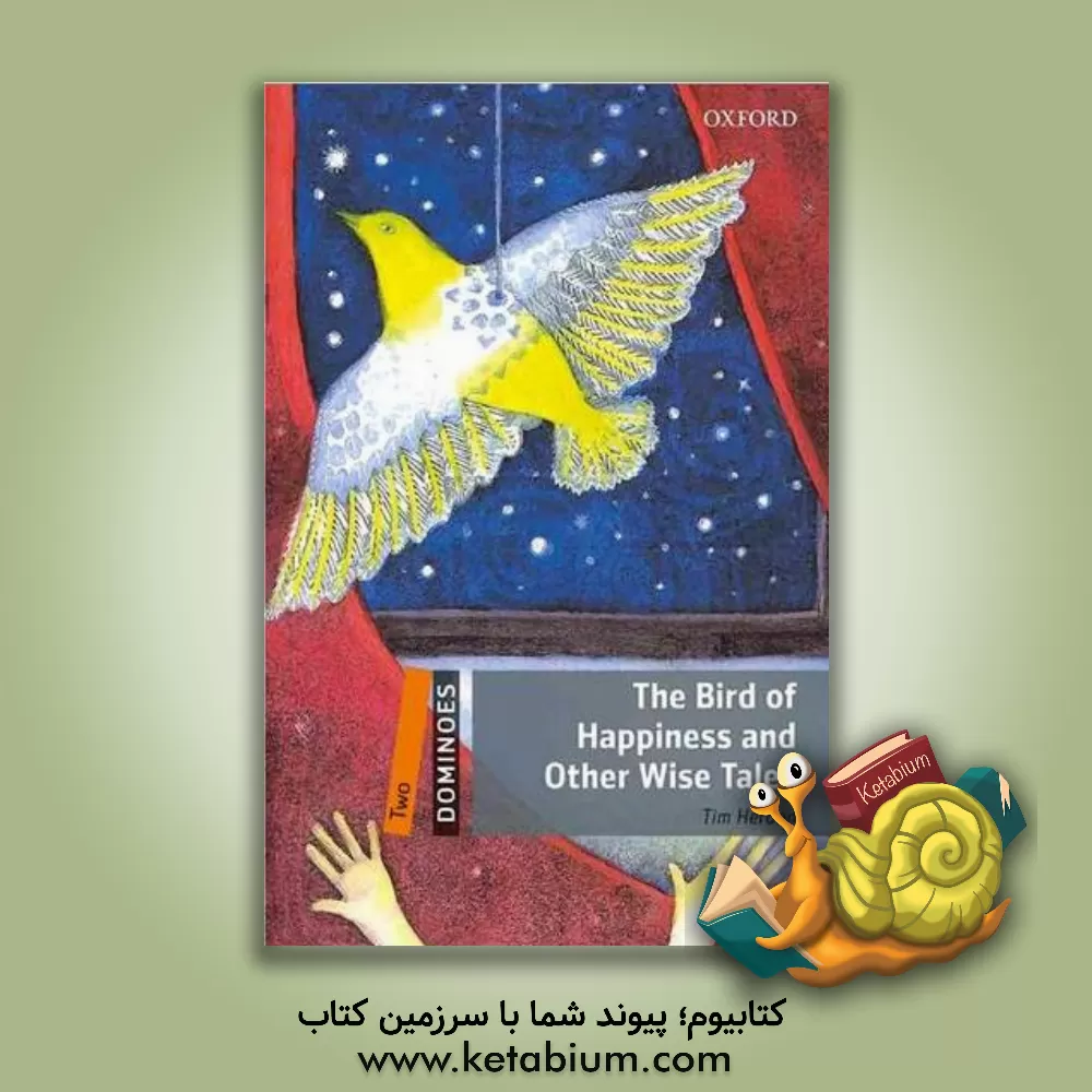 کتاب New Dominoes 2 The Bird of Happiness and Other Wise Tales