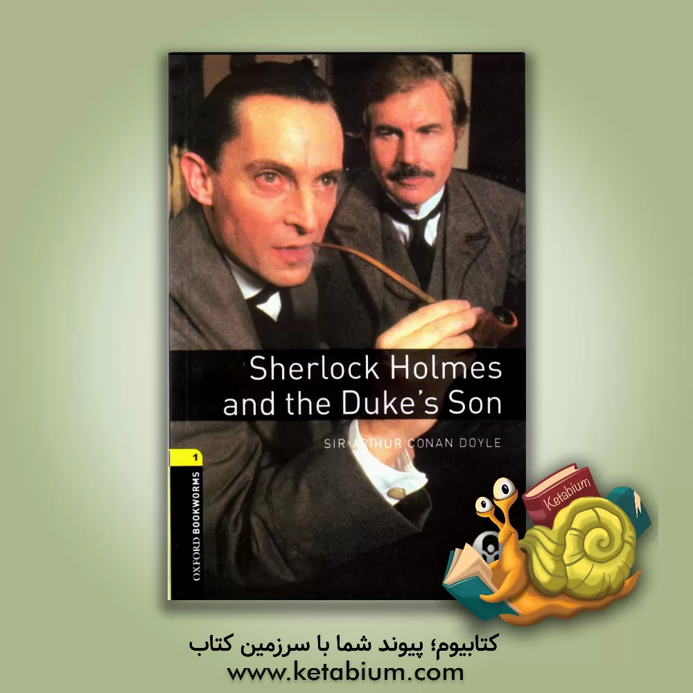 کتاب Oxford Bookworms 1 Sherlock Holmes and The Dukes Son