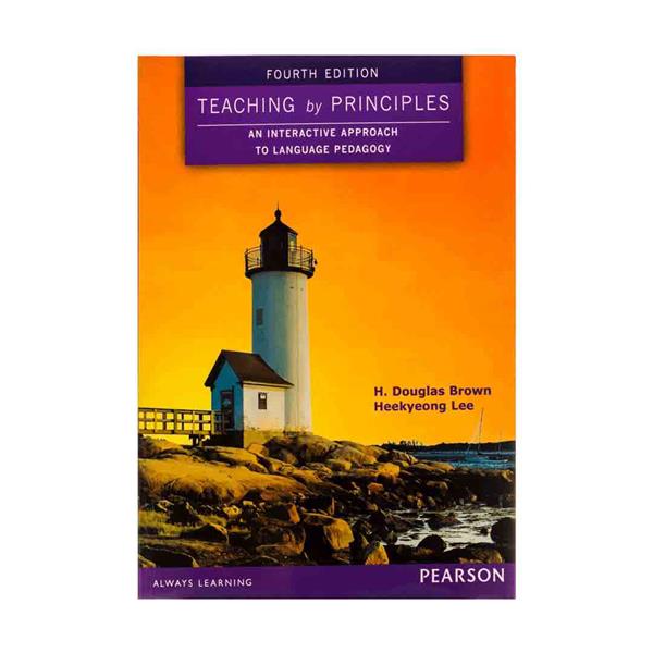 کتاب Teaching by principles: an interactive approach to language pedagogy