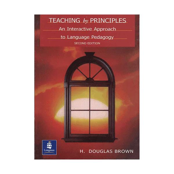 کتاب Teaching by principles: an interactive approach to language pedagogy