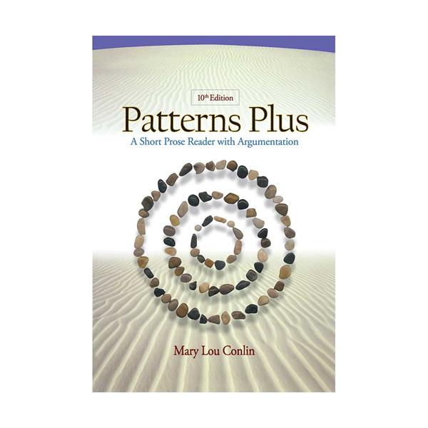 کتاب Patterns Plus A Short Prose Reader with Argumentation10th Edition