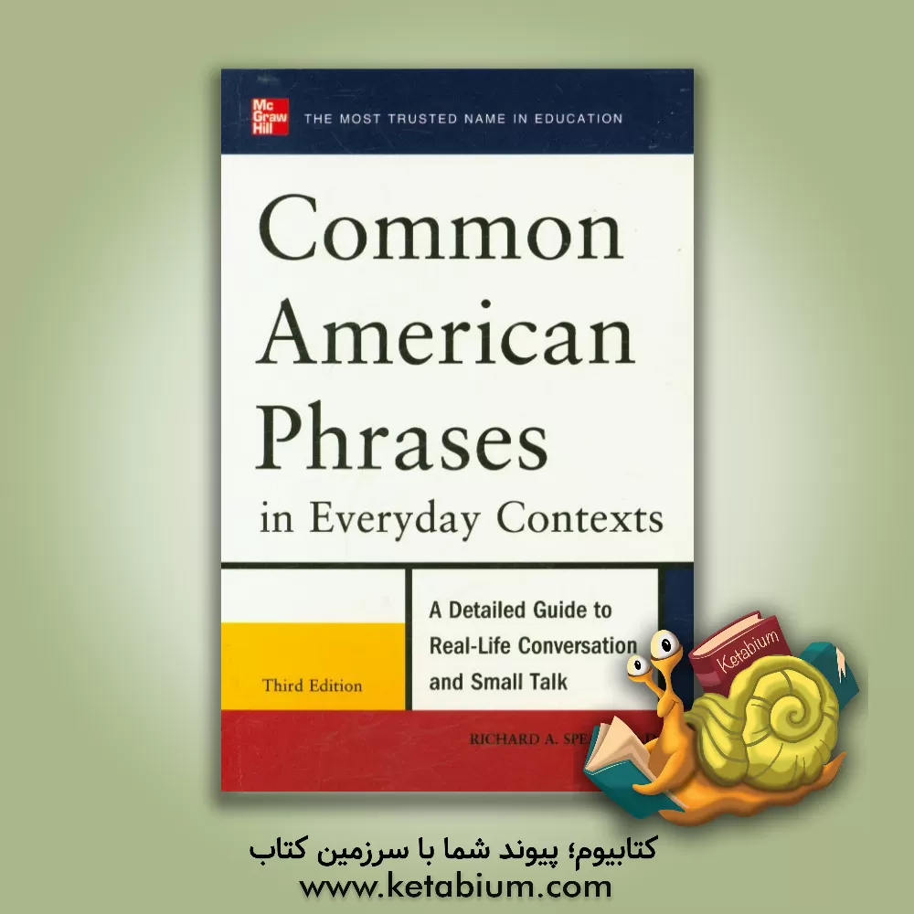 کتاب Common American phrases in everyday contexts: a detailed guide to real-life conversation and small talk