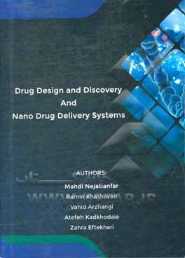 کتاب Drug design and discovery and nano drug delivery systems اثر زهرا افتخاری