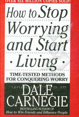 کتاب How to stop worrying and start living اثر Dale Carnegie