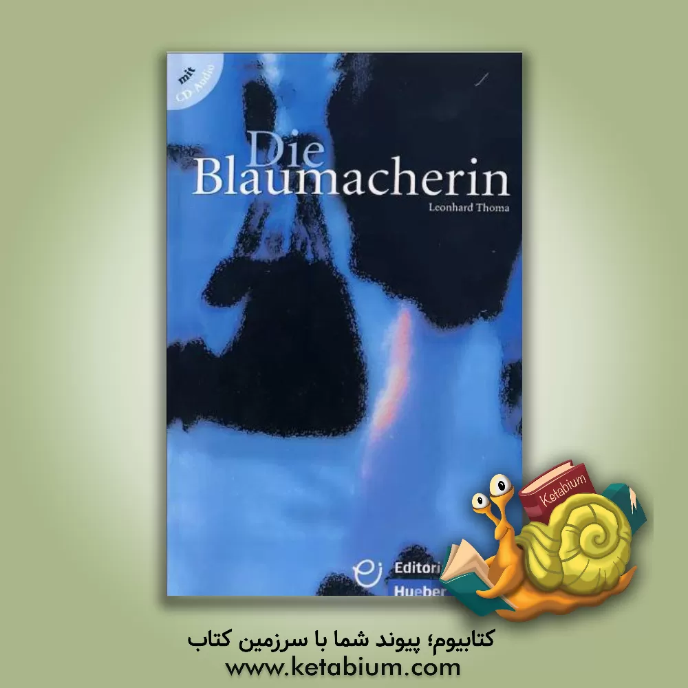 کتاب داستان آلمانی Die Blaumacherin اثر Leonhard Thoma