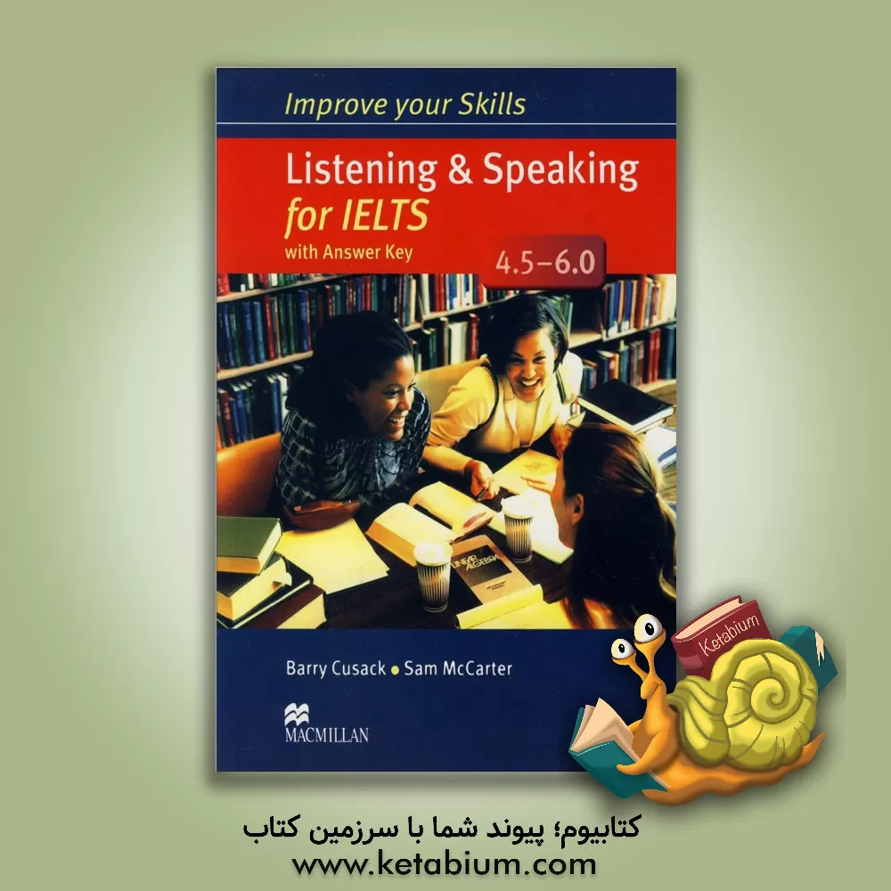 کتاب Improve Your Skills Listening and Speaking for IELTS 4.5 &#8211; 6 |اثر Barry Cusack