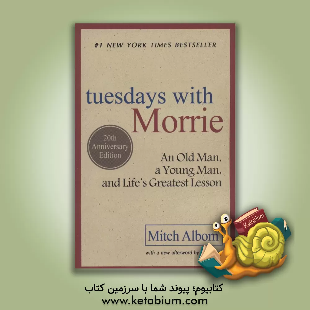 کتاب Tuesdays with Morrie اثر Mitch Albom