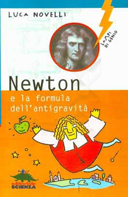 کتاب Newton: e la formula dell'antigravita اثر luca Novelli