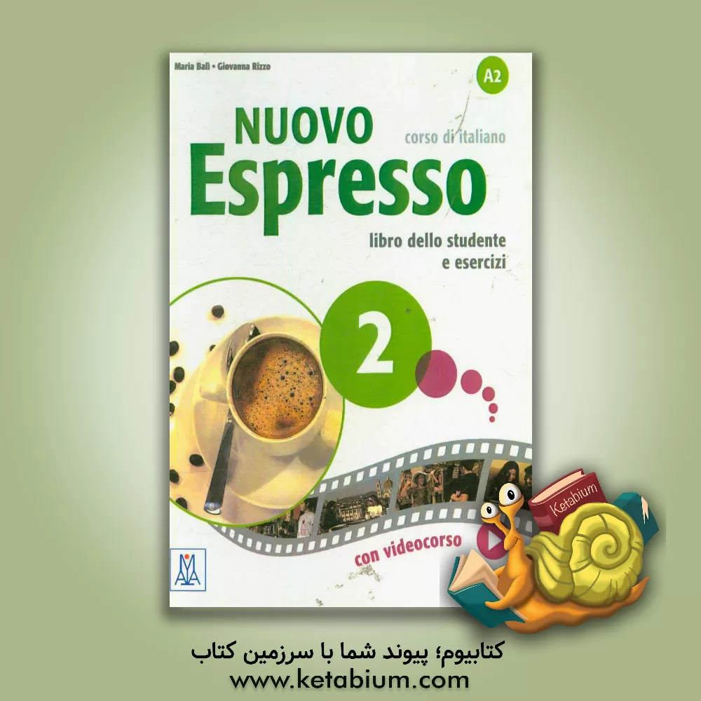 کتاب Nuovo espresso corso di italiano A2 libro dello studente e esercizi |اثر Maria Bali