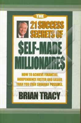 کتاب The success 21 secrets of elf-made millionaire اثر Brian Tracy