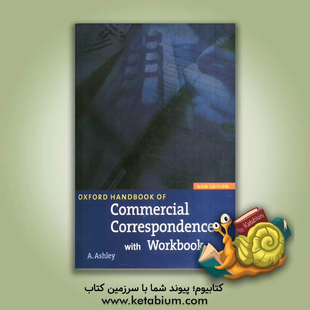 کتاب Oxford handbook of commercial correspondence with workbook |اثر A. Ashley
