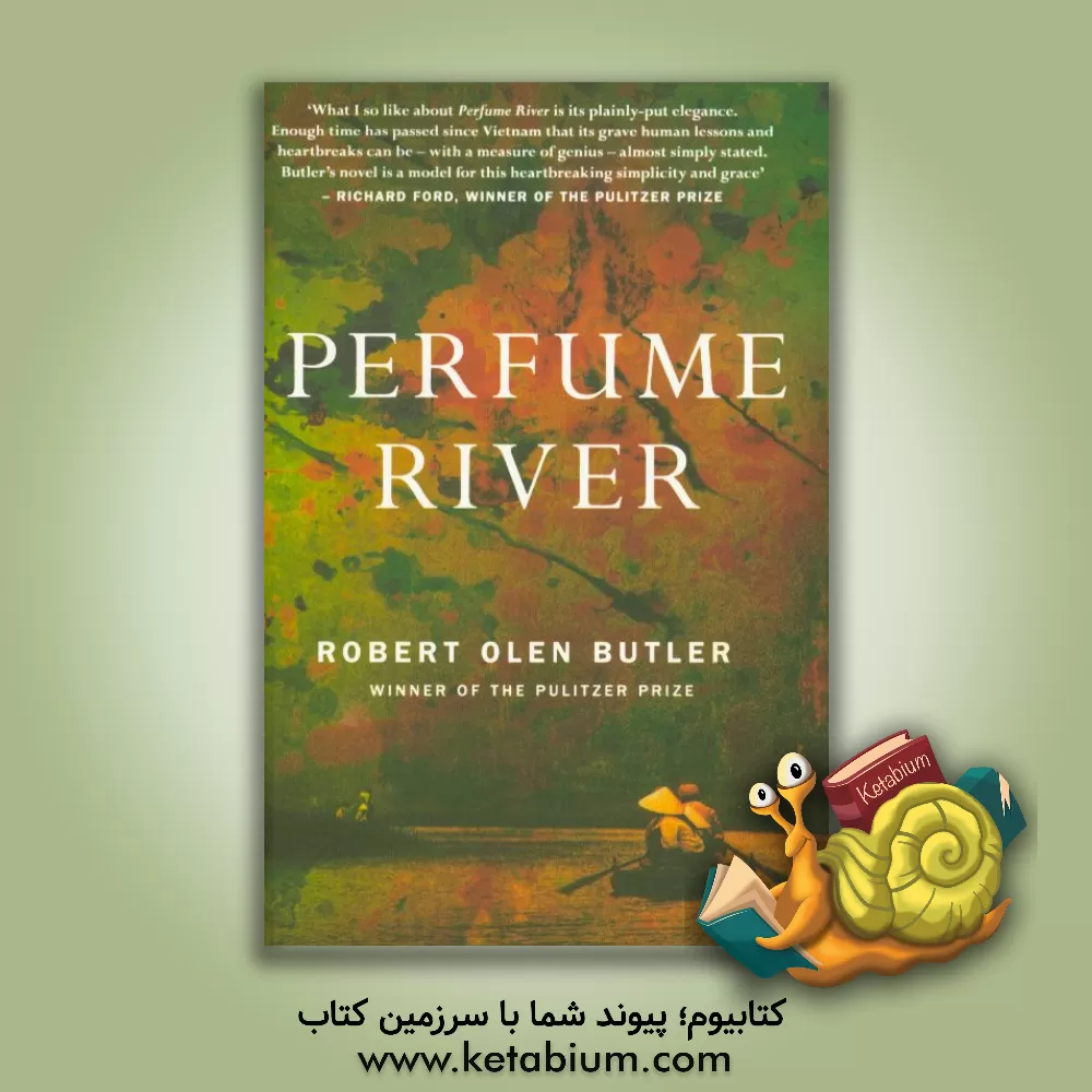 کتاب Perfume river اثر Robert olen Butler