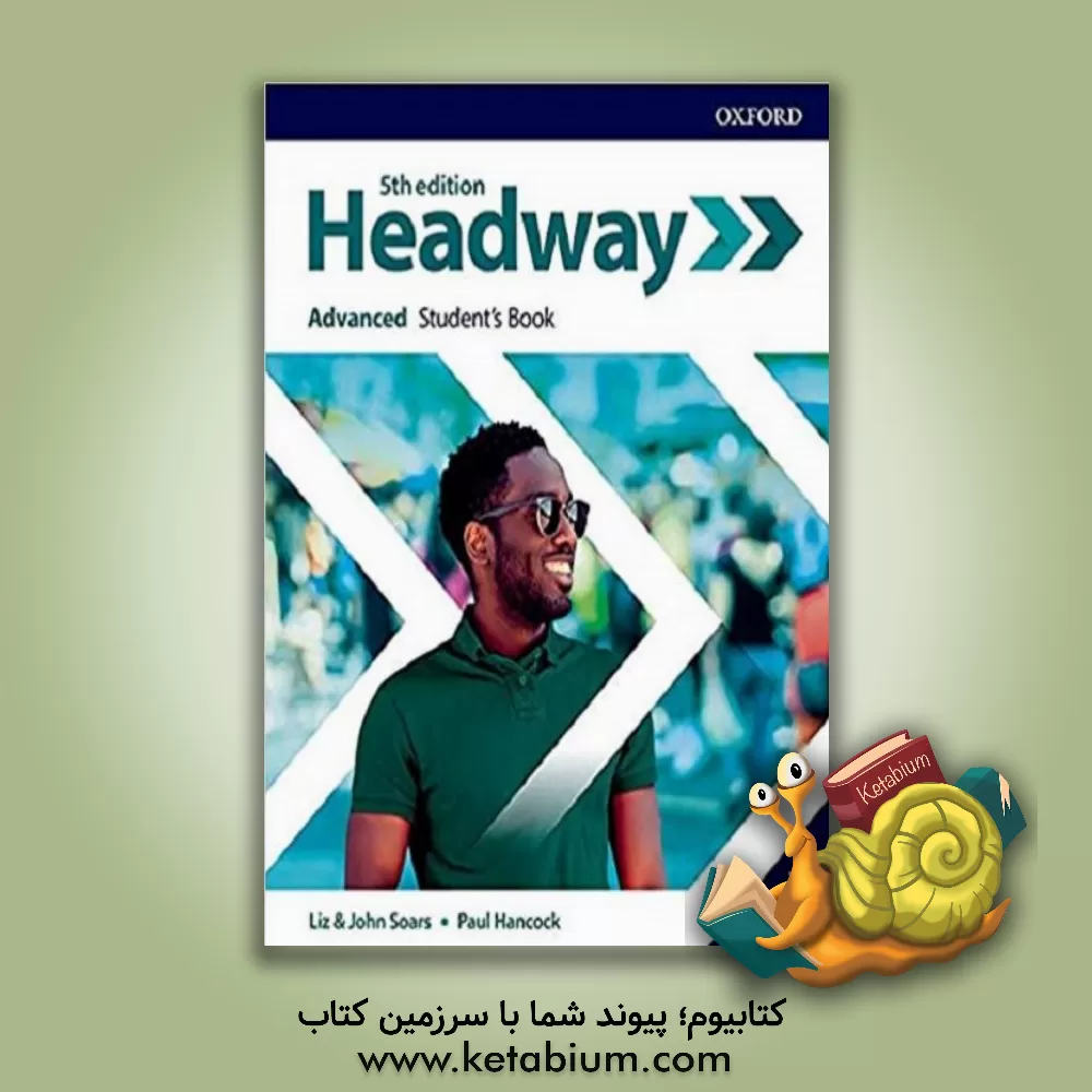کتاب Headway advanced student's book 5 edition اثر John Soars