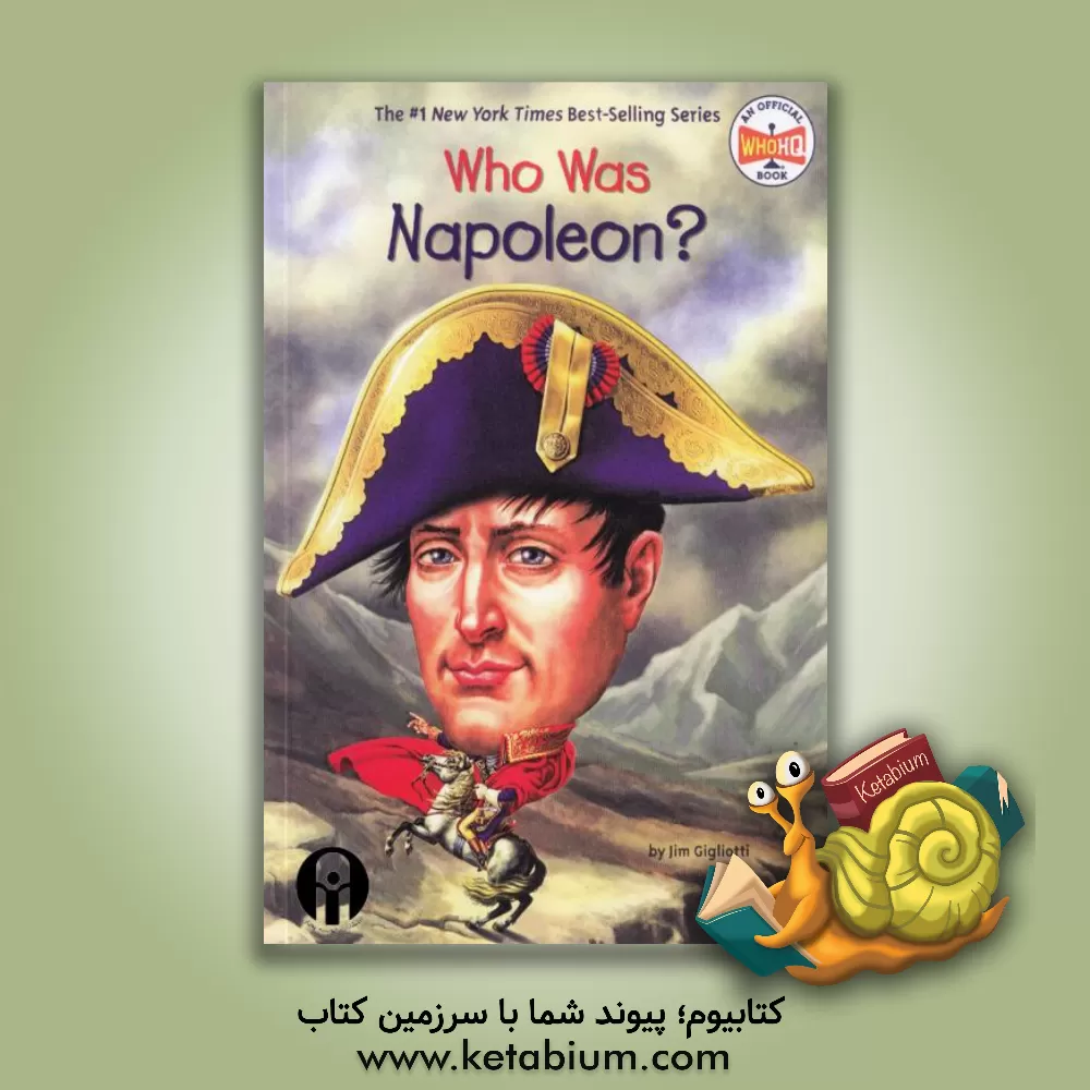 کتاب Who was Napoleon? اثر Jim Gigliotti