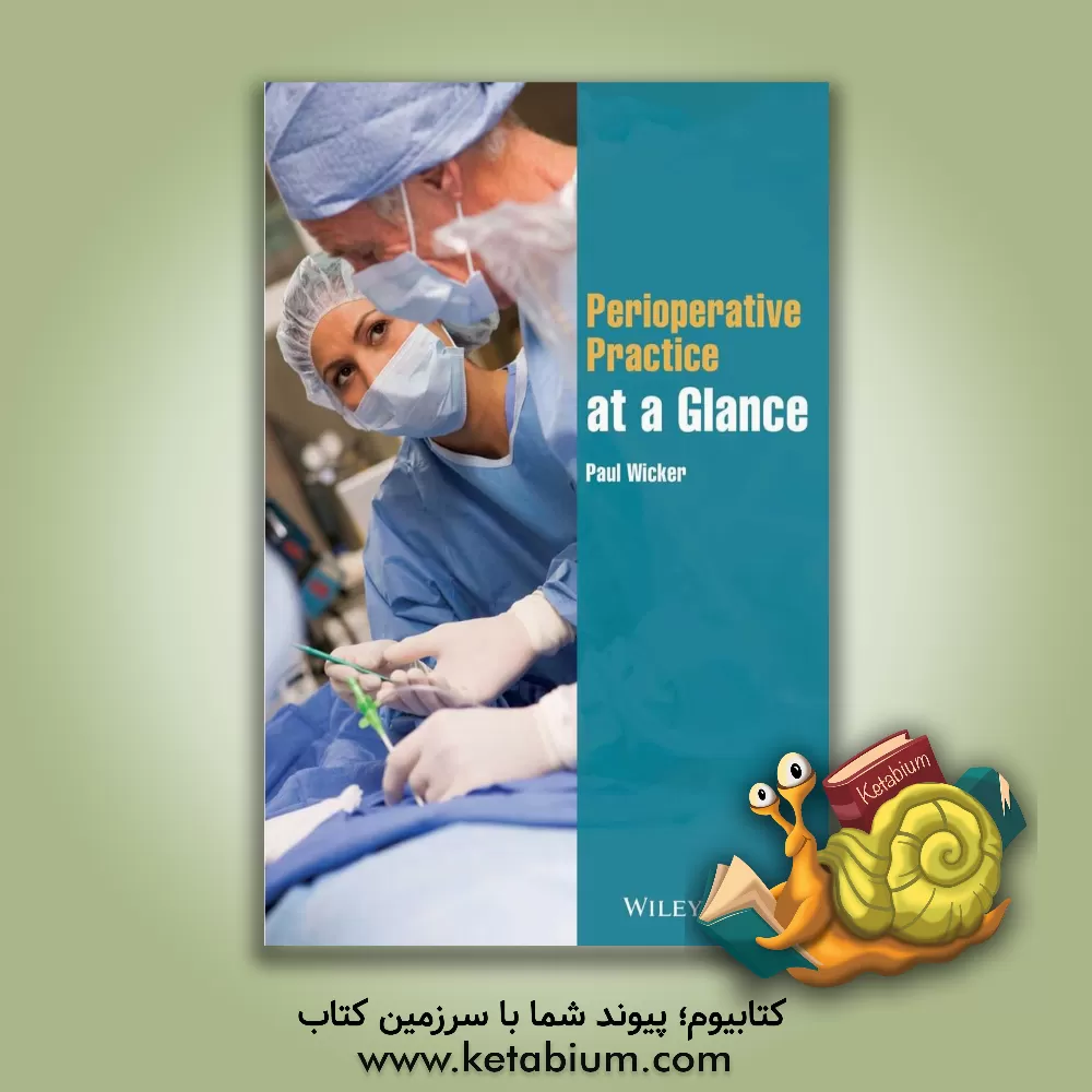 کتاب Perioperative practice at a glance اثر Paul Wicker