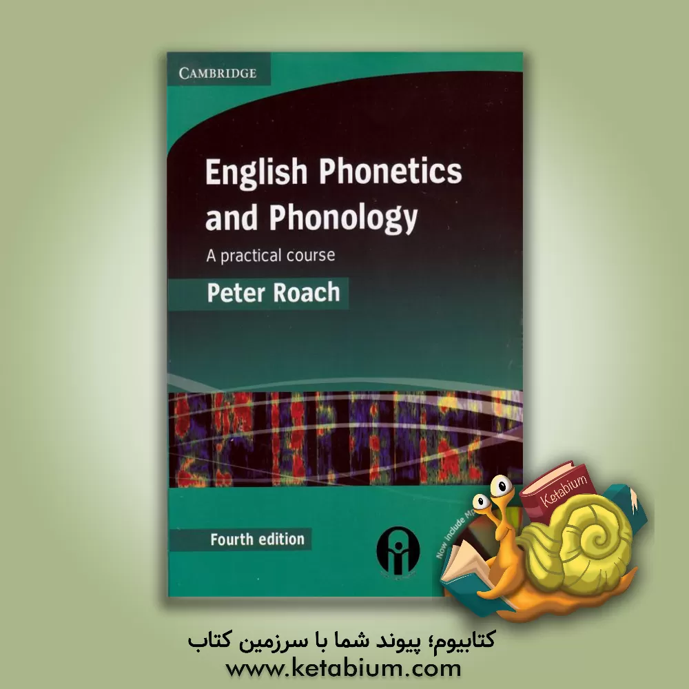 کتاب English phonetics and phonology: a practical course اثر Peter Roach