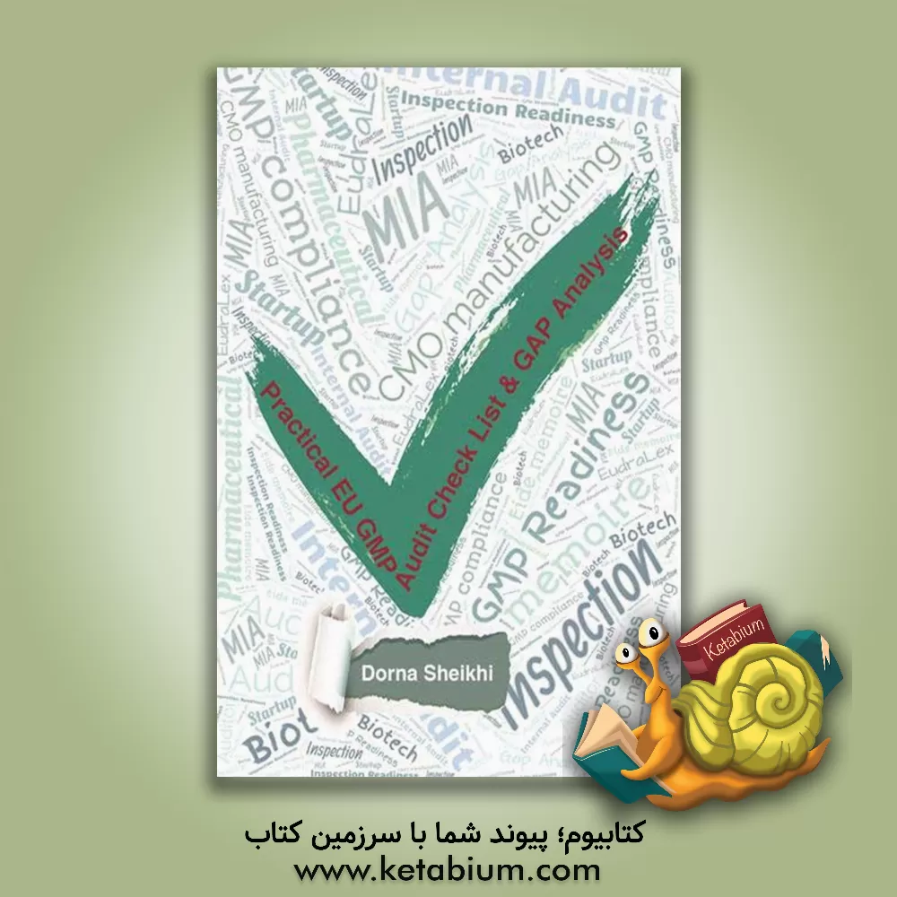 کتاب Practical EU GMP audit check List &amp; GAP analysis اثر درنا شیخی