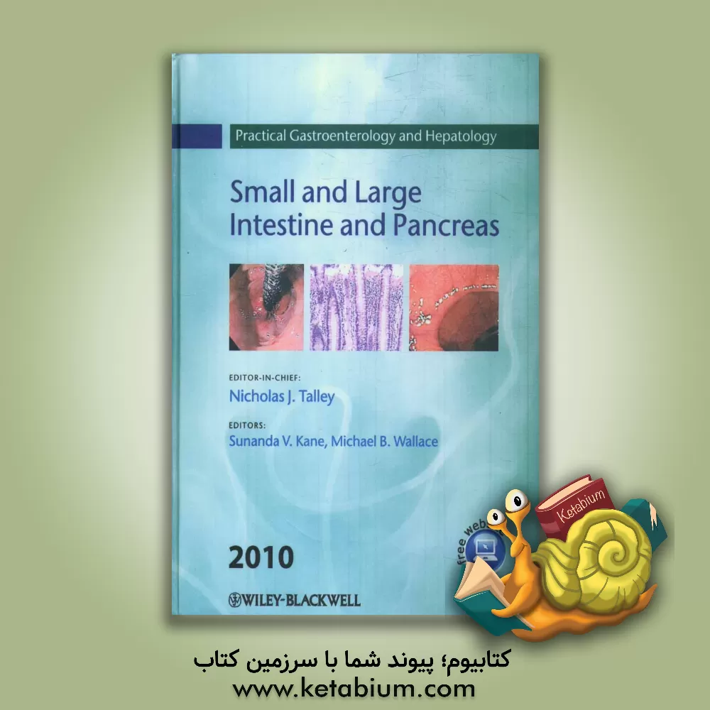 کتاب Practical gastroenterology and hepatology: small and large intestine and pancreas اثر Nicholas J. Talley