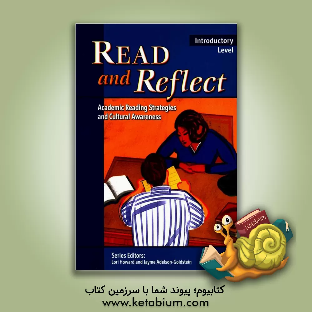 کتاب Read and reflect: academic reading strategies and cultural awareness اثر Jayme Adelson-Goldstein